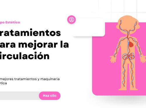 Tratamiento para mejorar la circulación sanguínea: técnicas, beneficios y soluciones efectivas 