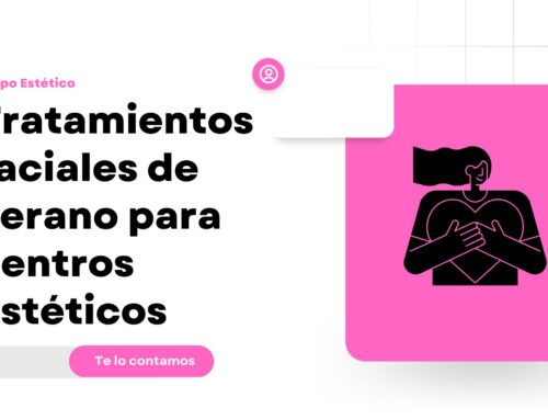 Tratamientos faciales de verano para centros estéticos: limpieza, hidratación y efecto glow